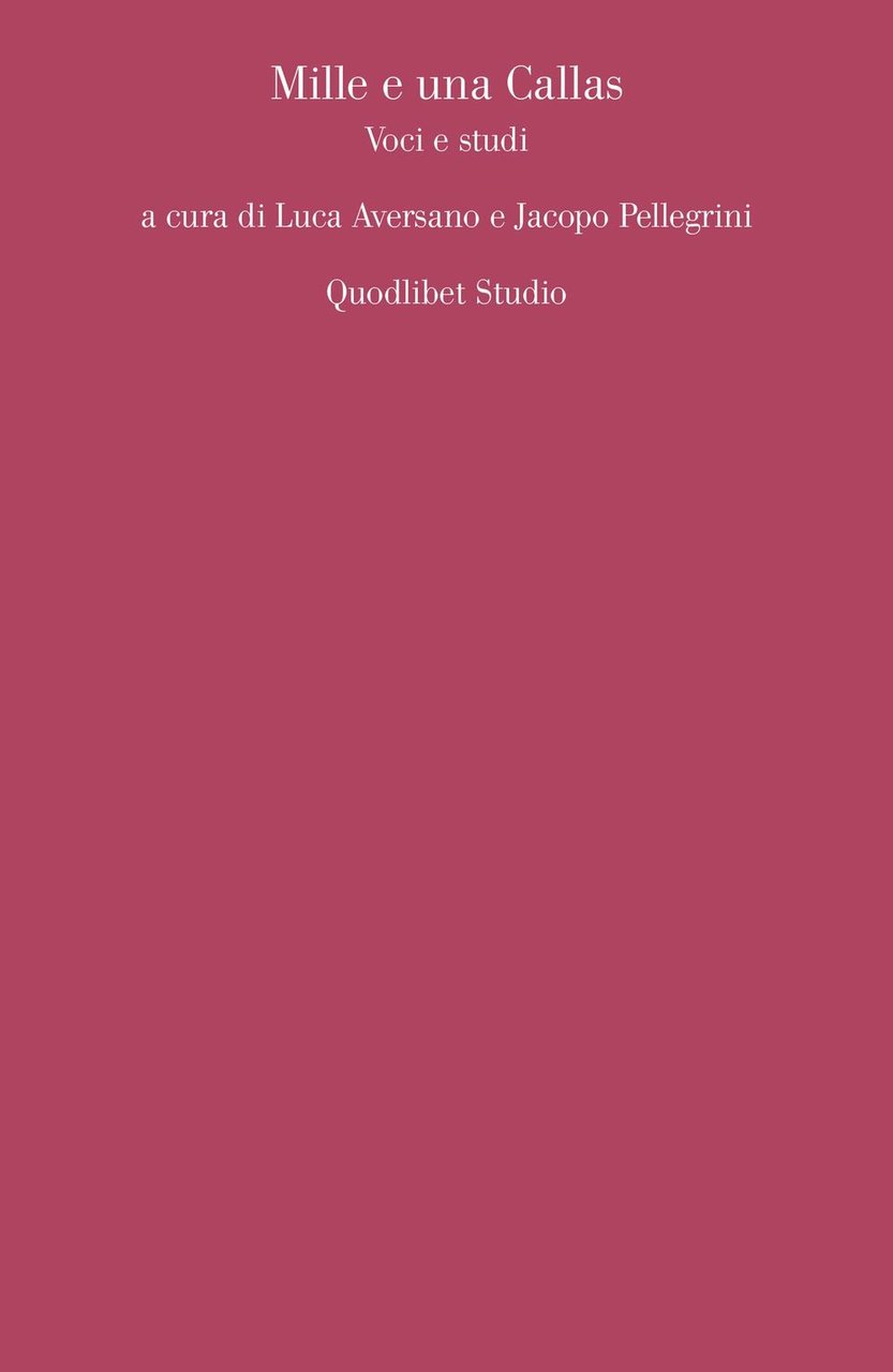 Mille e una Callas. Voci e studi