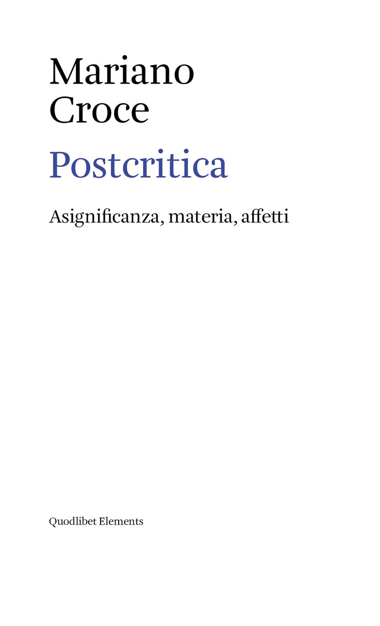 Postcritica. Asignificanza, materia, affetti