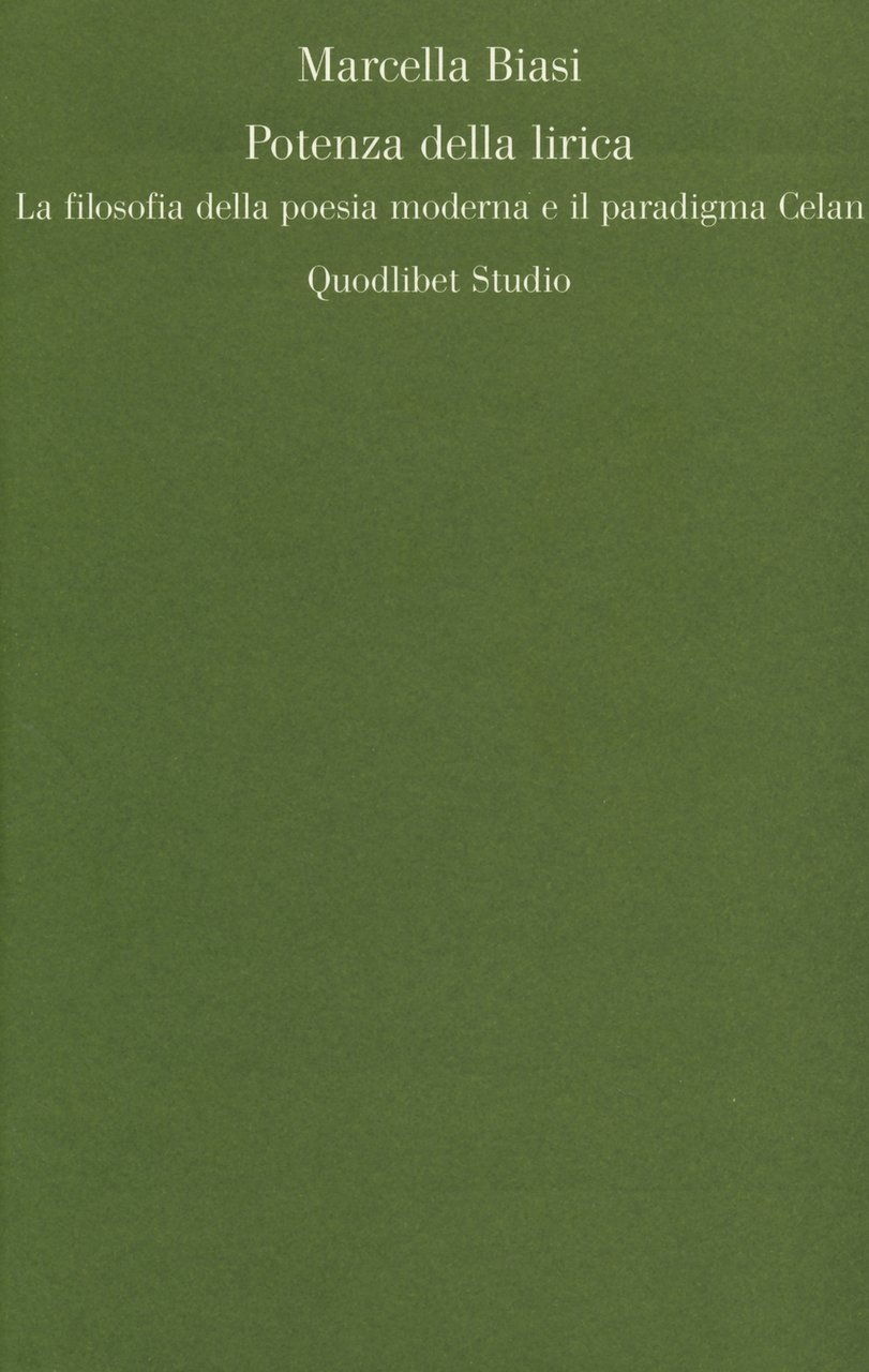 Potenza della lirica. La filosofia della poesia moderna e il …