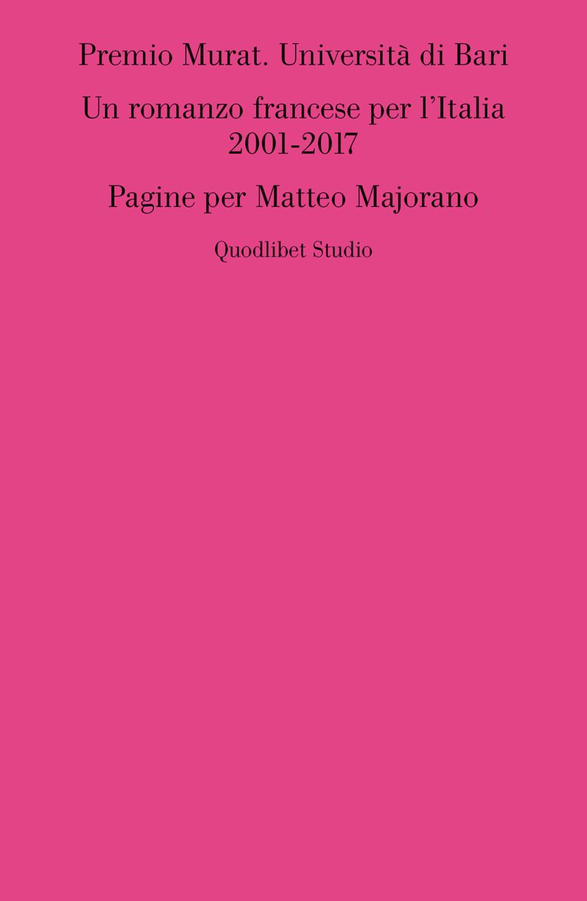 Premio Murat. Università di Bari. Un romanzo francese per l'italia …