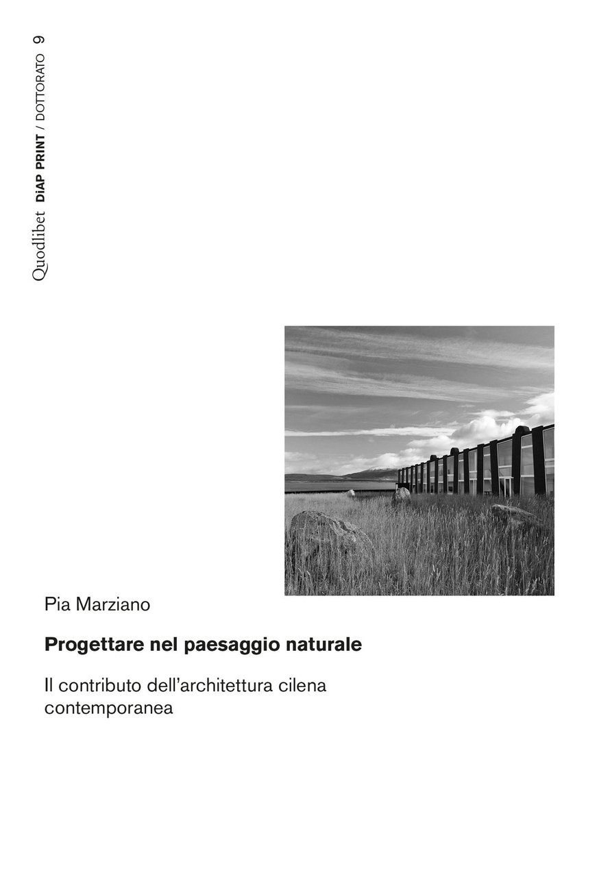 Progettare nel paesaggio naturale. Il contributo dell'architettura cilena contemporanea