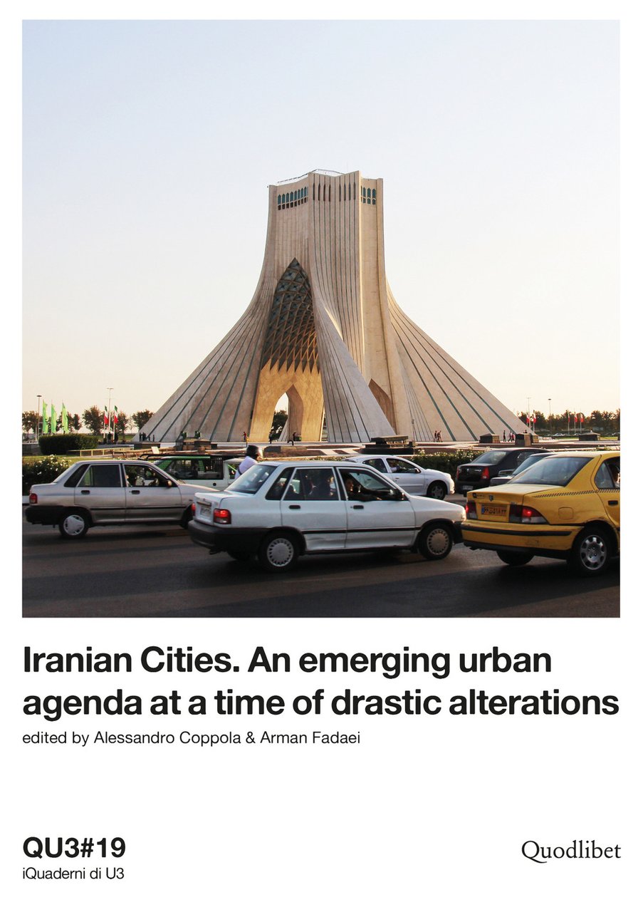 QU3. iQuaderni di U3. Vol. 19: Iranian cities. An emerging …