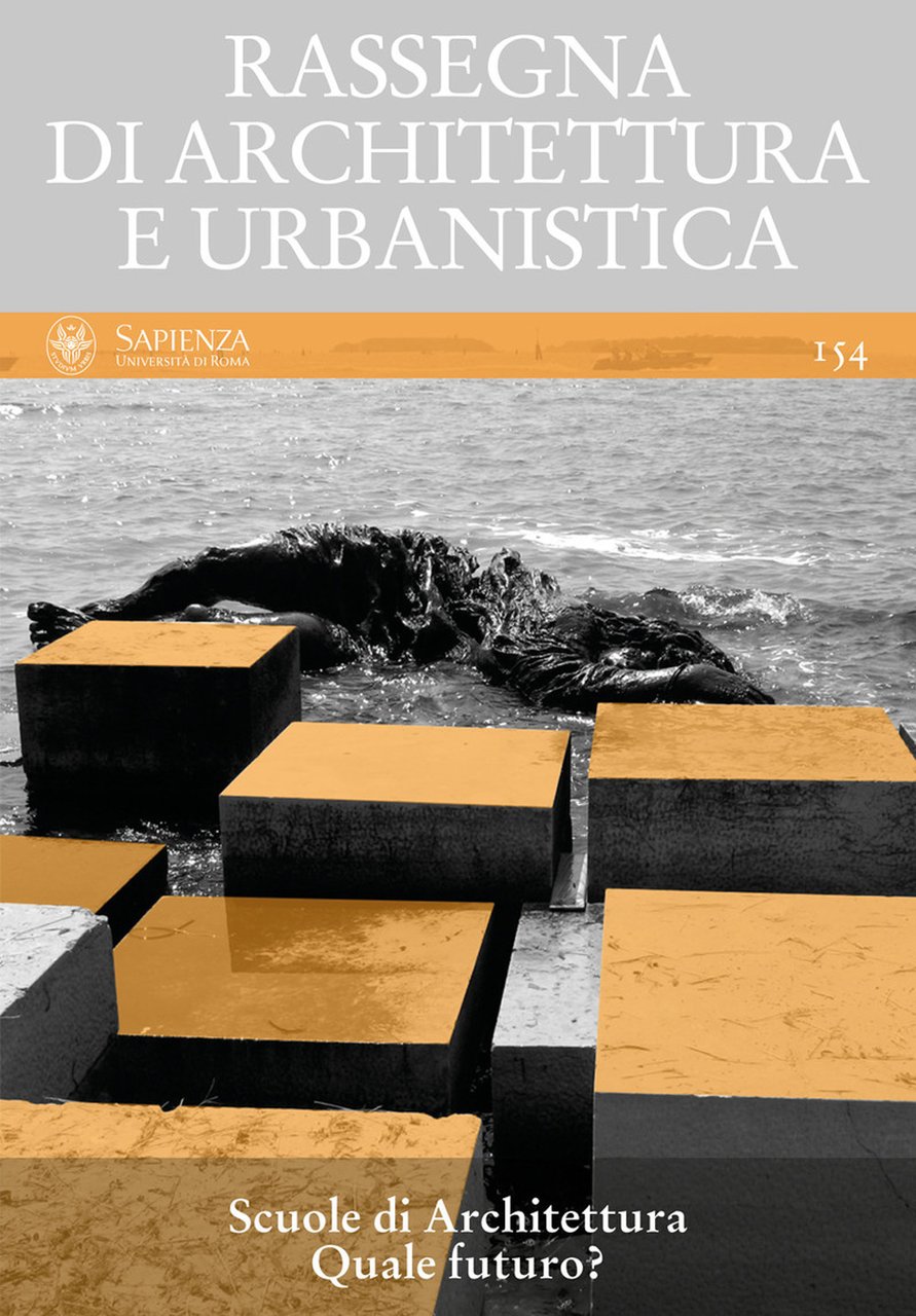 Rassegna di architettura e urbanistica. Vol. 154: Scuole di architettura. …