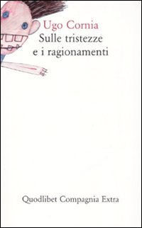 Sulle tristezze e i ragionamenti