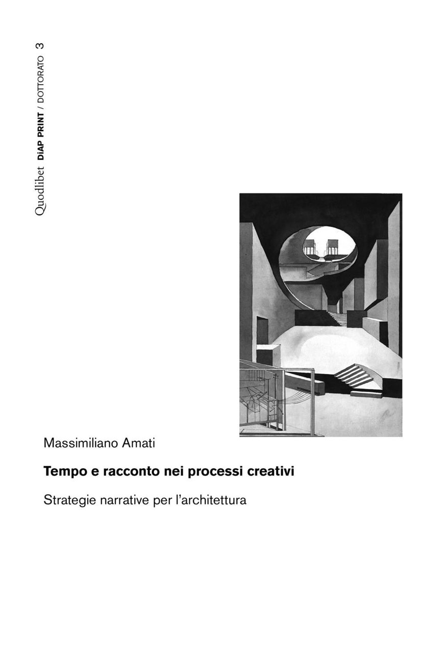 Tempo e racconto nei processi creativi. Strategie narrative per l'architettura