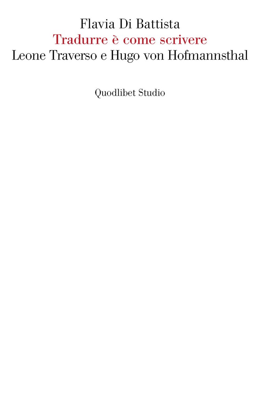Tradurre è come scrivere. Leone Traverso e Hugo von Hofmannsthal