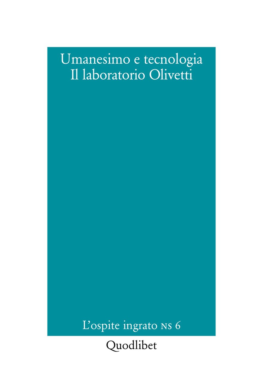 Umanesimo e tecnologia. Il laboratorio Olivetti