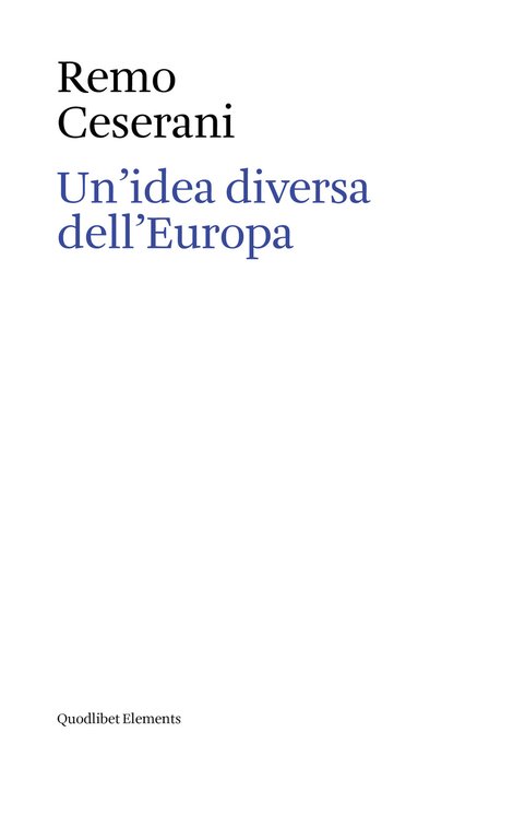 Un'idea diversa dell'Europa. Otto saggi sull’identità transnazionale europea. Ediz. italiana …