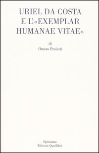 Uriel da Costa e l'«Exemplar humanae vitae». Testo latino a …