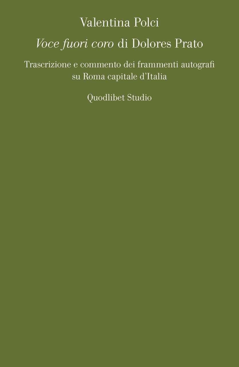 «Voce fuori coro» di Dolores Prato. Trascrizione e commento dei …