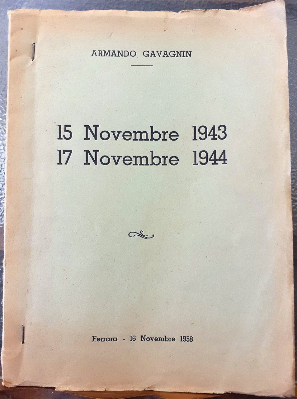 DISCORSO PRONUNCIATO dal Dott. ARMANDO GAVAGNIN IL 16 NOVEMBRE 1958; …