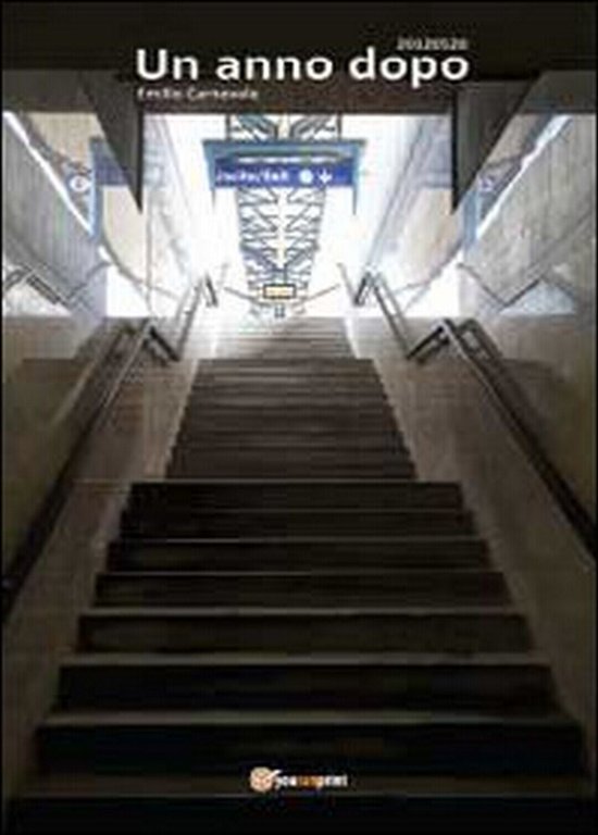 20120520. Un anno dopo di Emilio Carnevale, 2013, Youcanprint