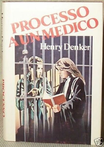 Processo a un medico - Henry Denker - 1981 | Immagine principale