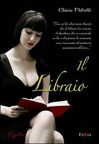 Il libraio. - Pedrotti Chiara - [Borelli Editore - pizzo … | Immagine principale