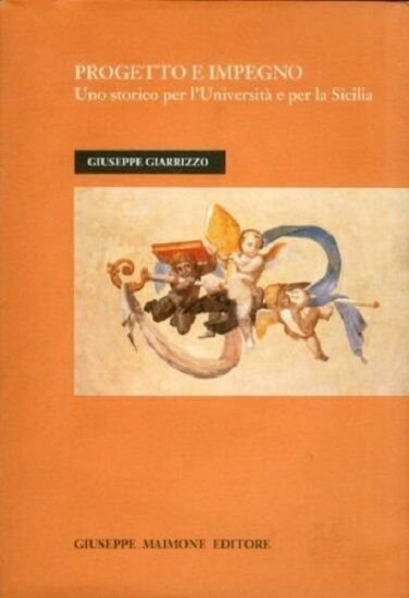 Progetto e impegno. Uno storico per l'università e per la Sicilia.