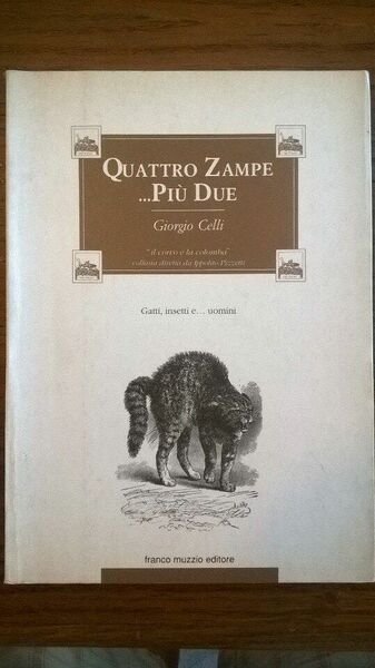 Quattro zampe. Più due. Gatti, insetti e. Uomini - Giorgio … | Immagine principale