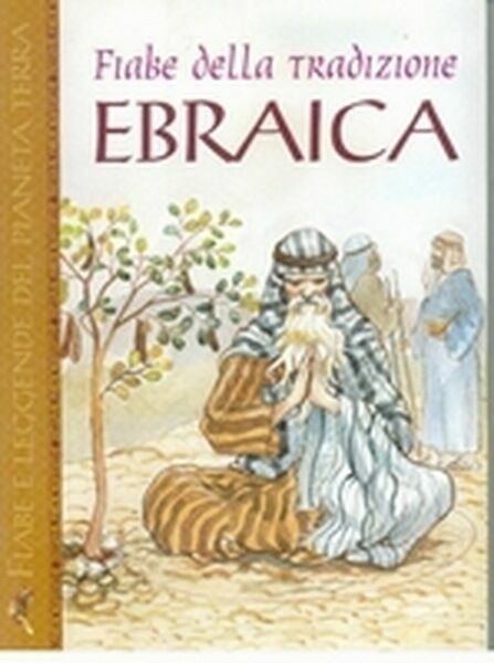 Fiabe della tradizione ebraica Fiabe e Leggende del Pianeta Terra Demetra