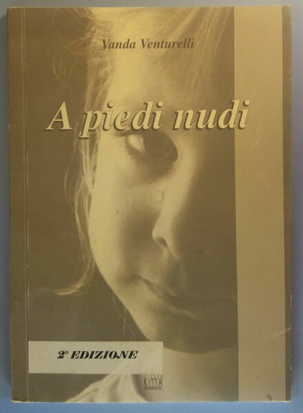 A piedi nudi - Vanda Venturelli - Città Editrice - … | Immagine principale