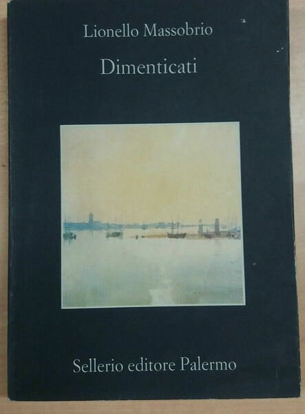 DIMENTICATI - LIONELLO MASSOBRIO - SELLERIO - 2001 - M