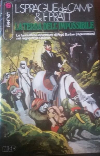 La terra dell?impossibile - Fletcher Pratt - Meb ,1977 - C