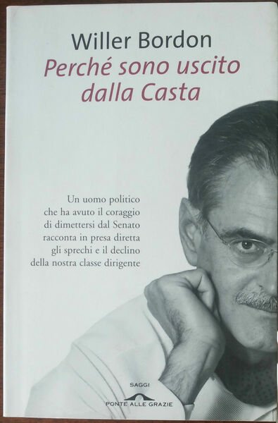Perchè sono uscito dalla casta - Willer Bordon - Ponte … | Immagine principale