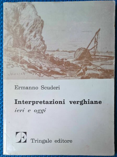 Interpretazioni verghiane. Ieri e oggi - Ermanno Scuderi - 1979, …