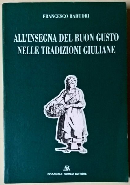 All?insegna del buon gusto nelle tradizioni giuliane - Babudri - …