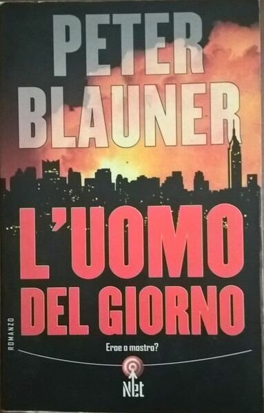 L'UOMO DEL GIORNO - Peter Blauner (NET, 2005) Ca