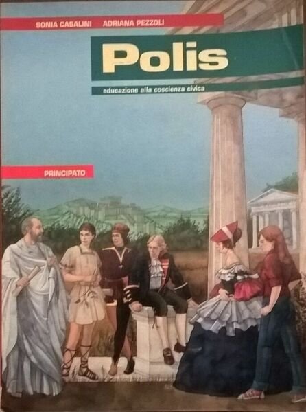 POLIS EDUCAZIONE ALLA COSCIENZA CIVICA SCOLASTICA - Casalini (Principato1999) Ca