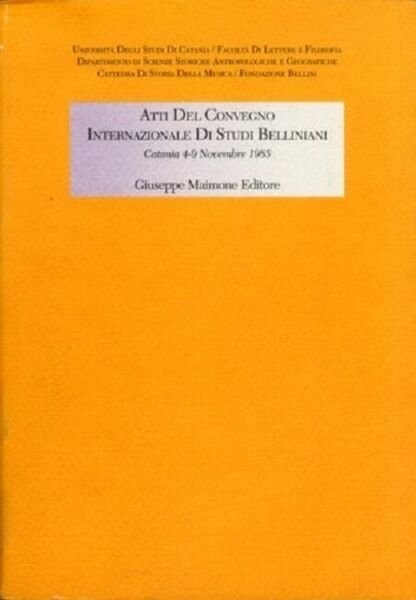 Atti del Convegno internazionale di studi belliniani. - Maimone editore | Immagine principale