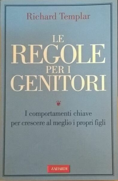 LE REGOLE PER I GENITORI - Templar (A.Vallardi 2009) Ca