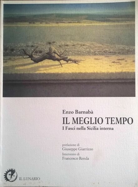 Il meglio tempo: I fasci nella Sicilia interna - Barnabà … | Immagine principale