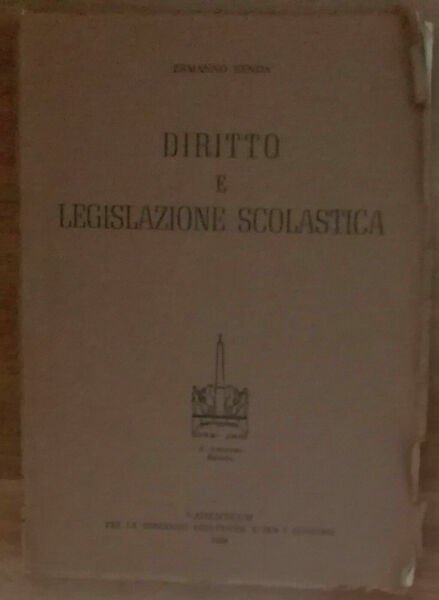 Diritto e legislazione scolastica - Ermanno Renda - A.Armando,1958 - …