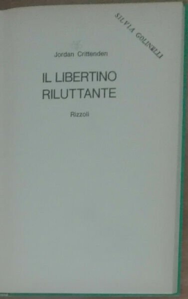 Il libertino riluttante - Jordan Crittenden - Rizzoli,1970 - A | Immagine principale