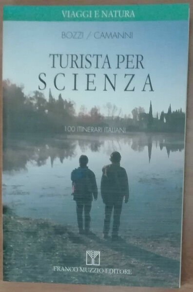 Turista per scienza - Bozzi/Camanni - Muzzio,1996 - A | Immagine principale
