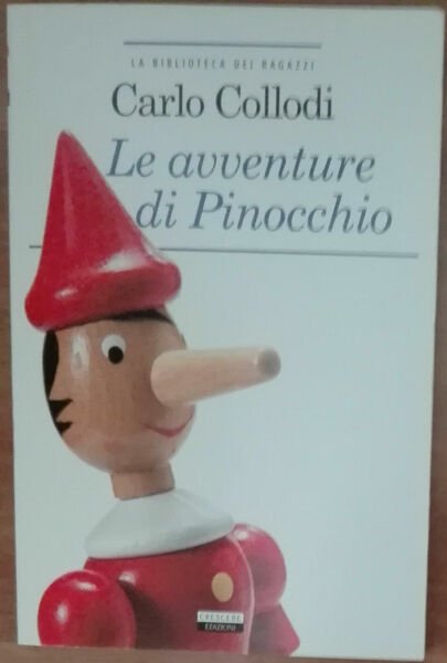 Le avventure di Pinocchio - Carlo Collodi - Crescere edizioni,2015 …