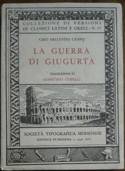La Guerra di Giugurta - Crispo - Società tipografica modenese,1936 … | Immagine Gallery 1