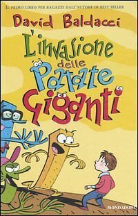 L' invasione delle patate giganti - David Baldacci - Mondadori,2006 …