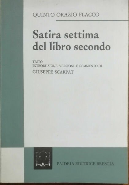 Satira settima del libro secondo - Quinto Orazio Flacco - …