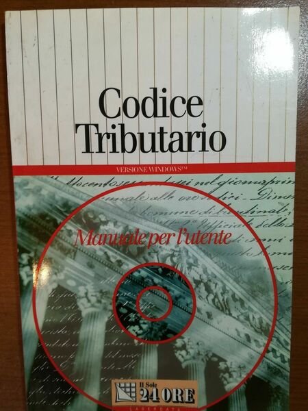 Codice Tributario - AA.VV.- Il sole 24 ore - 1996 …