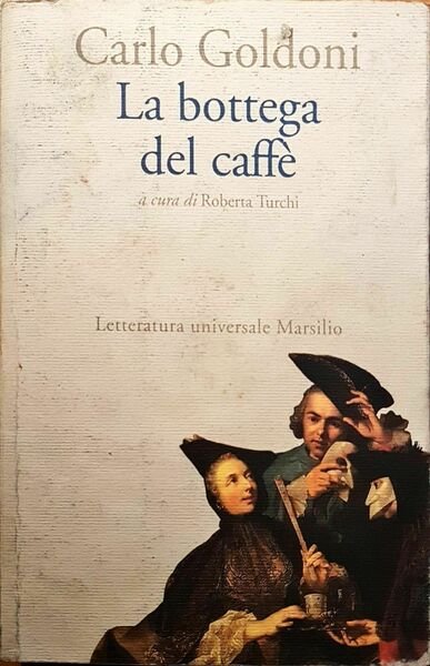 La bottega del caffè - Carlo Goldoni - Marsilio - … | Immagine principale