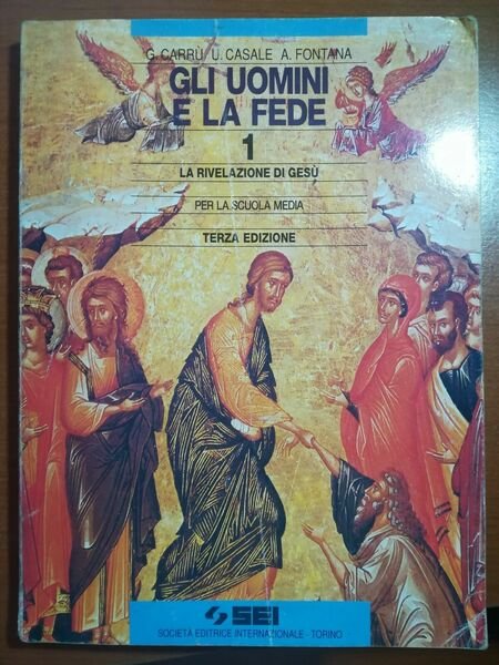 Gli uomini e la fede - G.Carrù,U.Casale,A.Fontana - SEI - … | Immagine principale