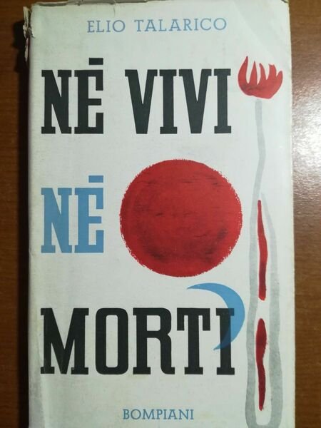 Né vivi né morti - Elio Talarico - Bompiani - … | Immagine principale