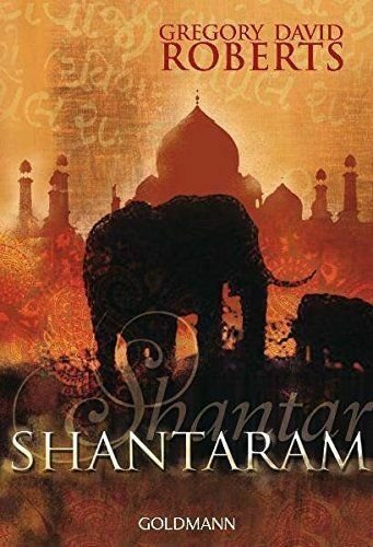 Shantaram (in lingua tedesca) - Gregory David Roberts, 2010, Goldmann