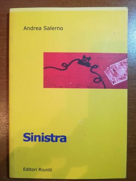 Sinistra - Andrea Salerno - Editori Riuniti - 2001 - …