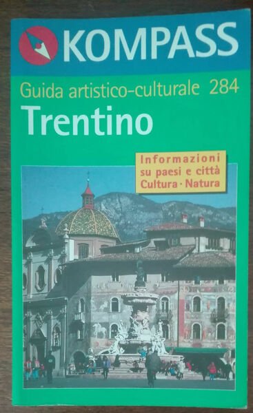 Trentino - AA.VV. - Kompass, 1999 - A | Immagine principale