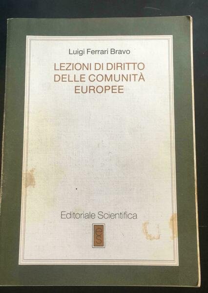 Lezioni di diritto della comunità Europee - Luigi Ferrari Bravo, Editoriale - P
