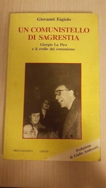 Un comunistello in sacrestia - Giovanni Fagiolo, 1990, Logos ER