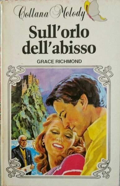Sull?orlo dell?abisso di Grace Richmond, 1983, Editoriale Corno - ER | Immagine principale