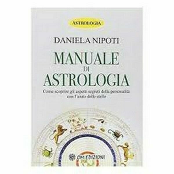 Manuale di Astrologia di Daniela Nipoti, 2019, Om Edizioni - ER
